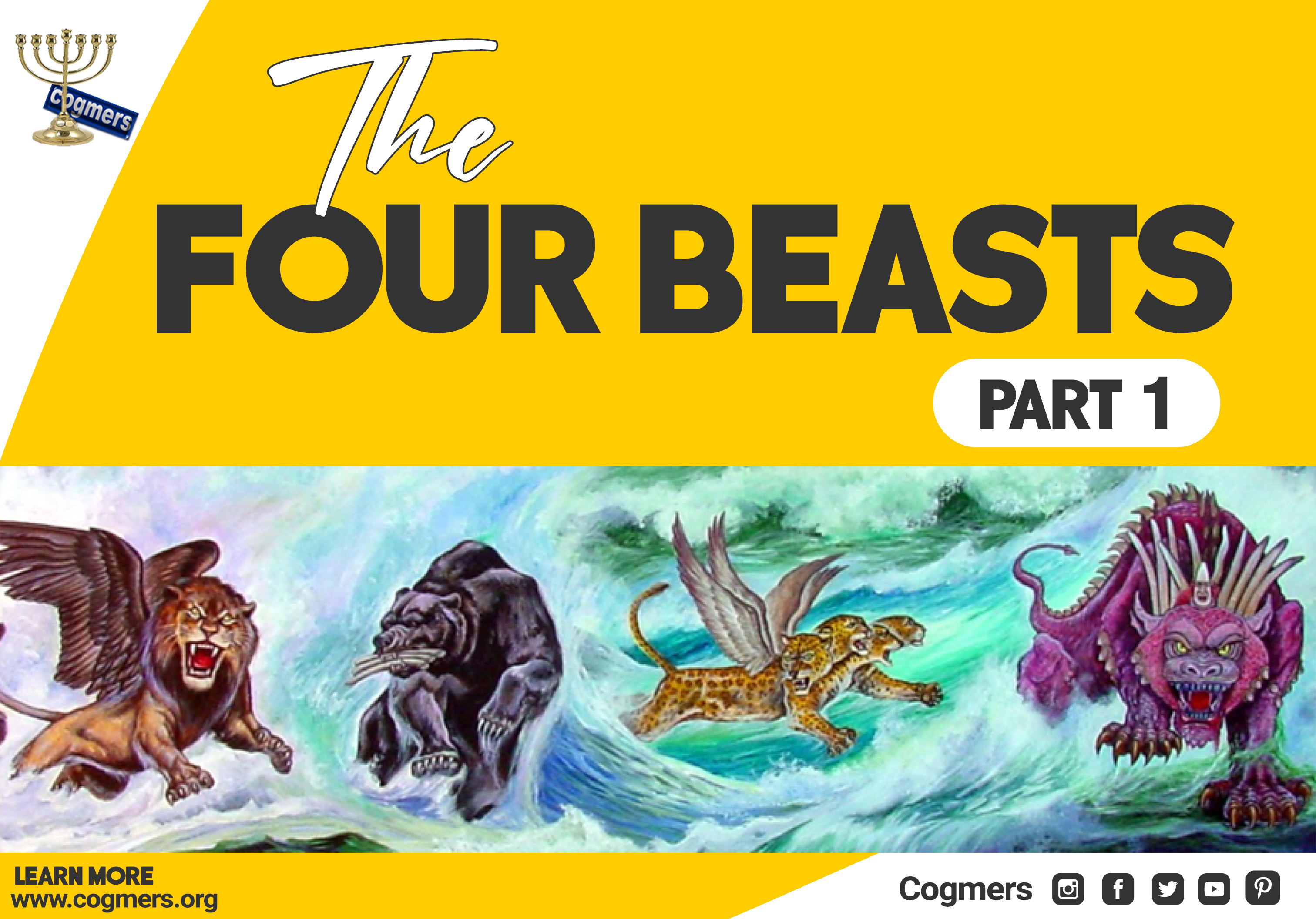 The Four Beasts of Daniel 7 (Part one)